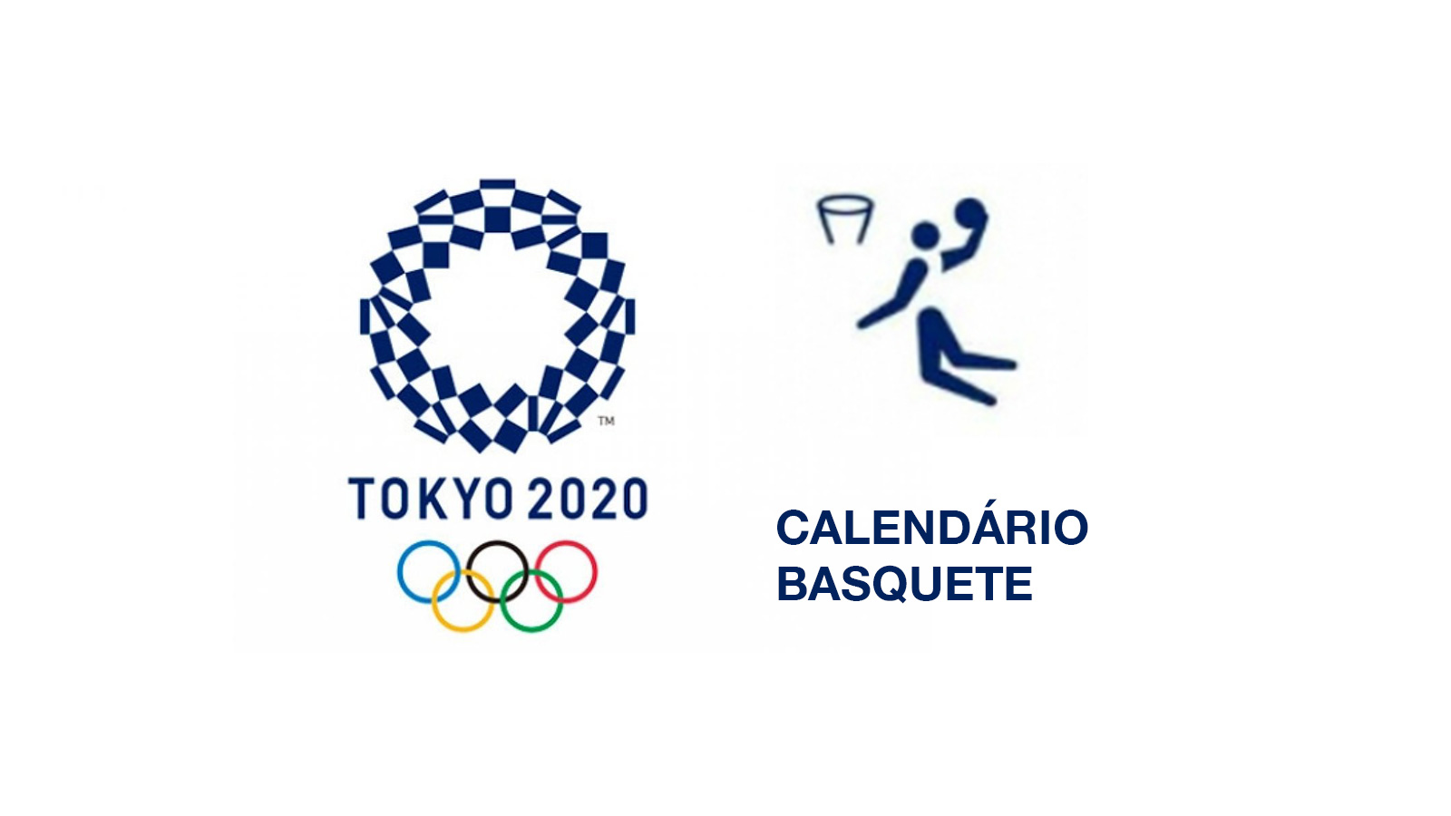 Calendário Basquete Olimpíadas Tóquio